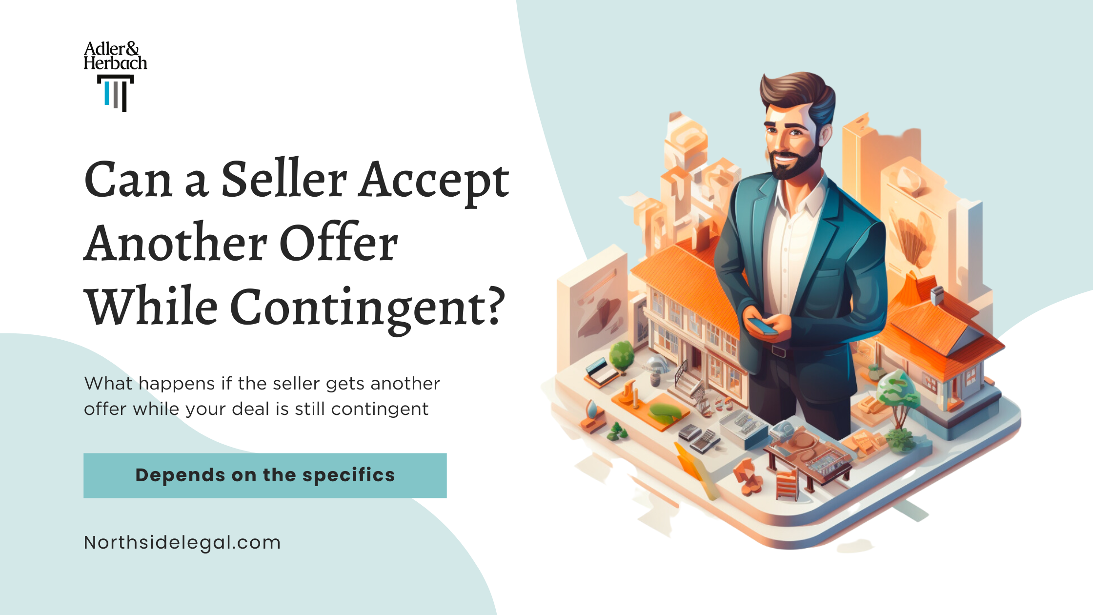 Can a Seller Accept Another Offer While Contingent in Chicago?