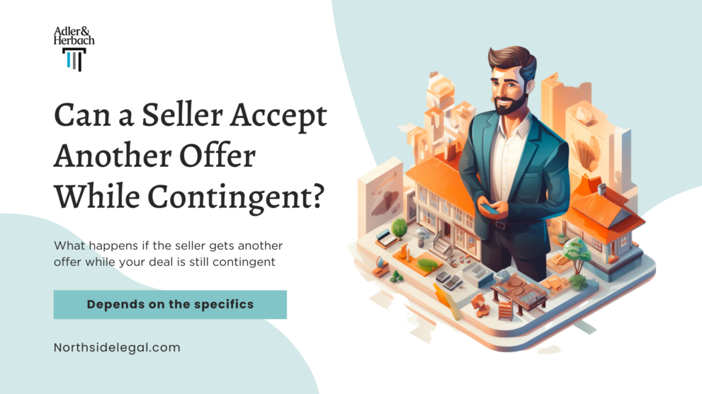Can a Seller Accept Another Offer While Contingent? It depends on the specifics of your real estate contract. 