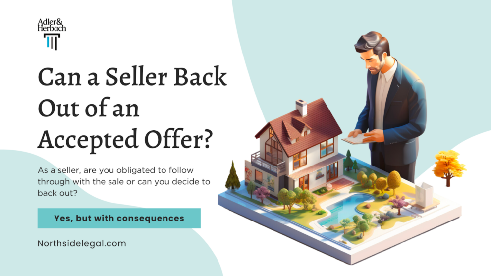 Can a Seller Back Out of an Accepted Offer? Once both buyer and seller sign a contract, the deal becomes legally binding