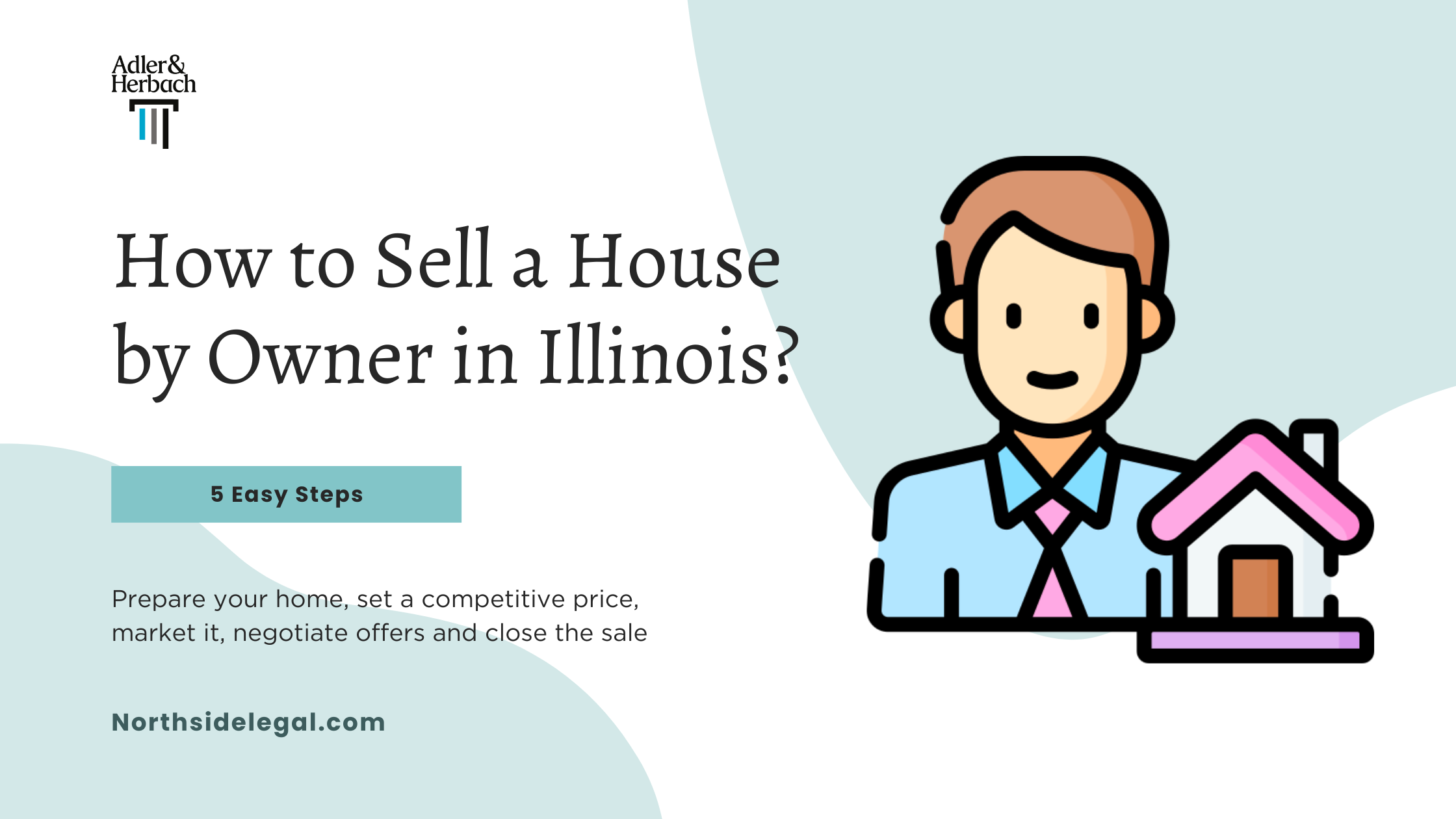 How to Sell a House by Owner (Save $26,850) in Illinois?
