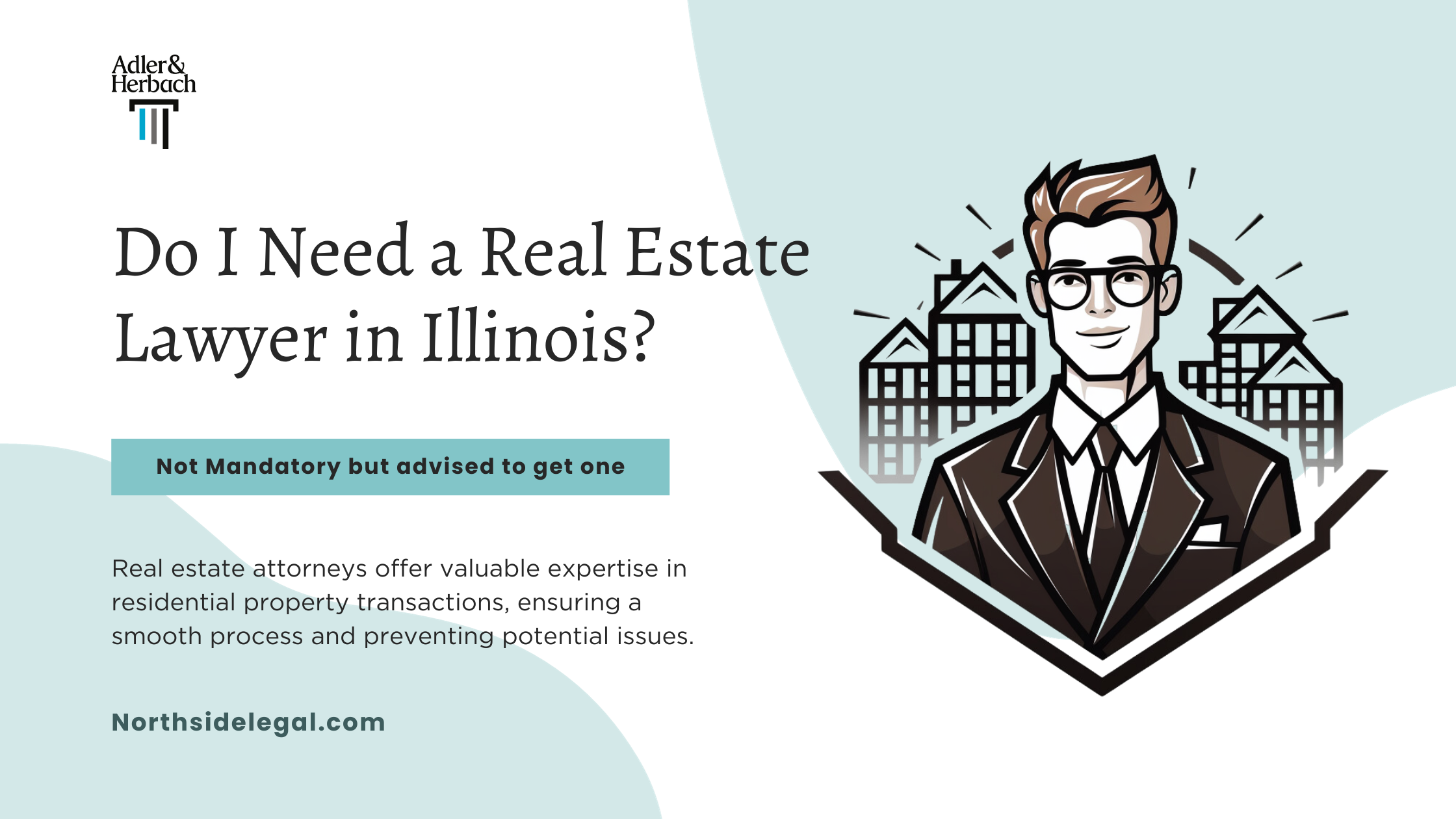 Do I Need a Real Estate Lawyer in Illinois?