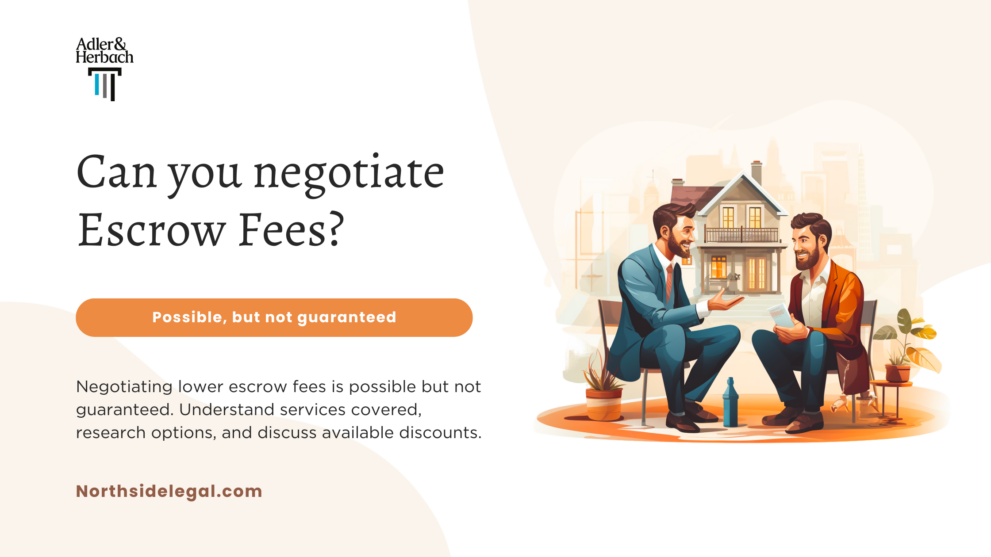 Can you negotiate escrow fees? Negotiating escrow fees is possible but not guaranteed. Understand the services covered, research options, and discuss discounts with your attorney.