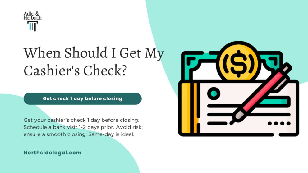 When should U get my cashier's check for closing? Get your cashier’s check 1 day before closing. Schedule a bank visit 1-2 days prior. Avoid risk; ensure a smooth closing. Same-day is ideal.