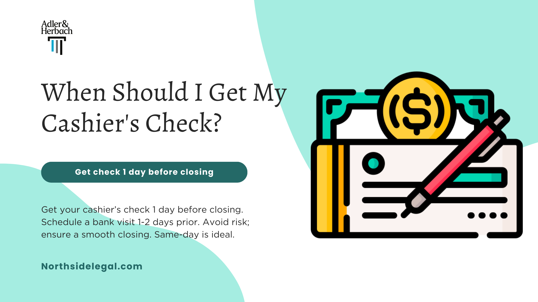 When Should I Get My Cashier’s Check for Closing?